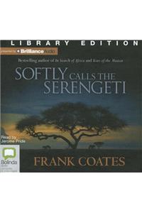 Softly Calls the Serengeti