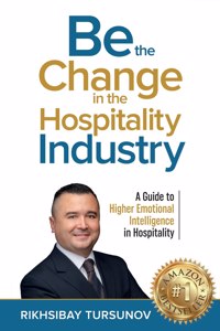 Be the Change in the Hospitality Industry