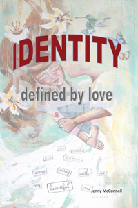 Identity: Defined by Love