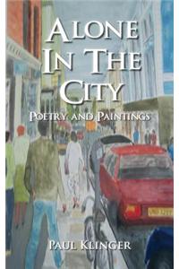 Alone in the City - Poetry and Paintings