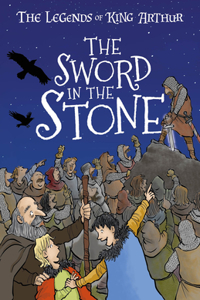 Legends of King Arthur: The Sword in the Stone