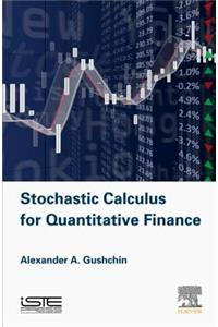 Stochastic Calculus for Quantitative Finance