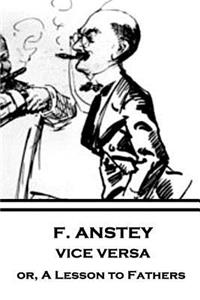 F. Anstey - Vice Versa