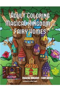 Adult Coloring Magical Kingdom - Fairy Homes