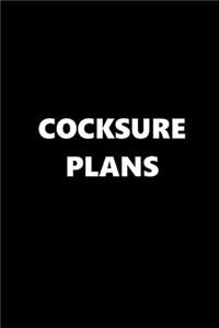 2019 Weekly Planner Funny Theme Cocksure Plans 134 Pages