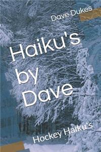 Haiku's by Dave