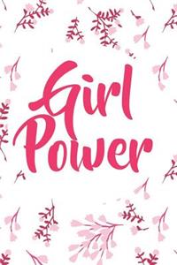 Girl Power: Blank Lined Notebook Journal Diary Composition Notepad 120 Pages 6x9