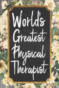 World's Greatest Physical Therapist