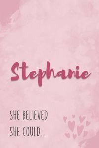 Stephanie She Believe She Could