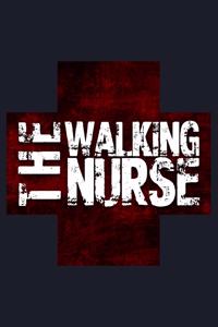The Walking Nurse