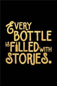 Every Bottle Is Filled with Stories