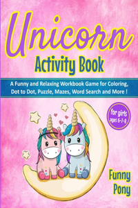 Unicorn Activity Book for Girls Ages 6-7-8