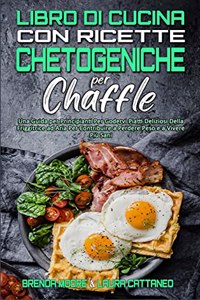 Libro di Cucina con Ricette Chetogeniche per Chaffle