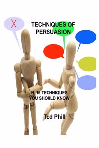 Techniques of Persuasion