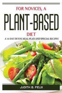 For novices, a plant-based diet