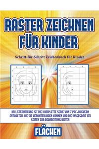 Schritt-für-Schritt Zeichenbuch für Kinder (Raster zeichnen für Kinder - Flächen)