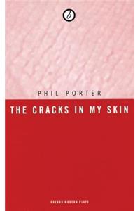 Cracks in my Skin