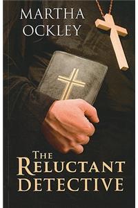 The Reluctant Detective