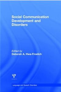 Social Communication Development and Disorders