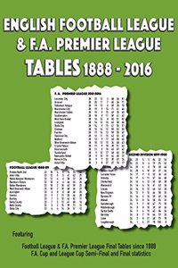 English Football League and F. A. Premier League Tables 1888