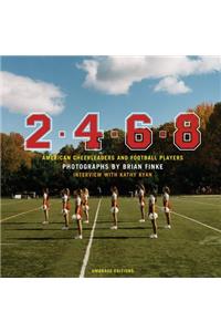 2-4-6-8: American Cheerleaders and Football Players