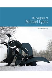 The Sculpture of Michael Lyons