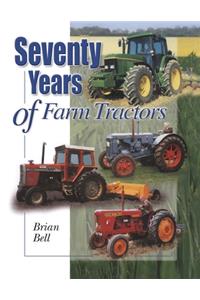 Seventy Years of Farm Tractors