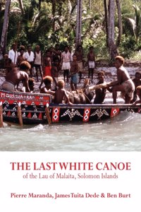 Last White Canoe of the Lau of Malaita, Solomon Islands