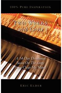 Two Weeks With God