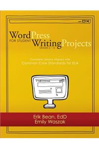 Word Press for Student Writing Projects