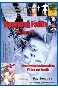 Vol. 2 Begging Faith