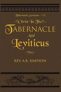 Christ in the Tabernacle and Leviticus