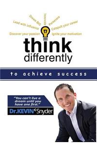 Think Differently to Achieve Success