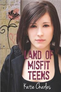 Land of Misfit Teens