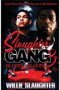 Slaughter Gang 3