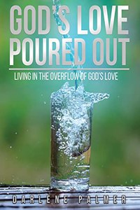 God's Love Poured Out