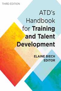 ATD's Handbook for Training and Talent Development