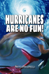 Hurricanes Are No Fun