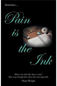 Pain Is the Ink