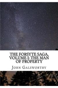 Forsyte Saga, Volume I