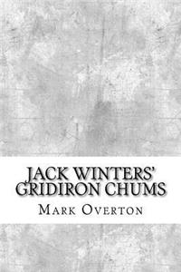 Jack Winters' Gridiron Chums