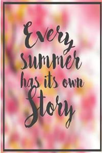 Every Summer Has Its Own Story