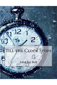 Till the Clock Stops