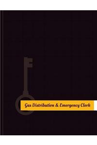 Gas-Distribution-&-Emergency Clerk Work Log