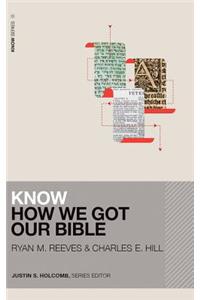 Know How We Got Our Bible