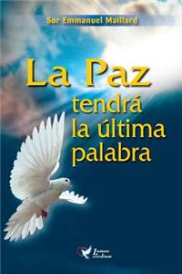La Paz tendra la ultima palabra