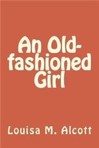 An Old-fashioned Girl