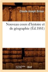 Nouveau Cours d'Histoire Et de Géographie (Éd.1881)