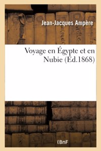 Voyage En Égypte Et En Nubie