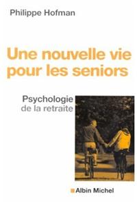 Une Nouvelle Vie Pour Les Seniors